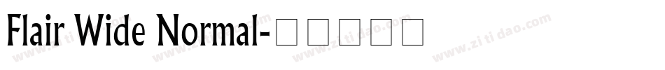 Flair Wide Normal字体转换